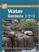 Water Gardens 1-2-3 (Home Depot 1-2-3) 0696230402 Book Cover