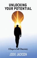 Unlocking Your Potential: 8 Steps to Self-Discovery (Triumphant Living Series) B0CTX6VLF6 Book Cover