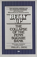 Belly Up: The Collapse of the Penn Square Bank 0449902056 Book Cover