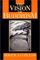 The Vision of Buddhism: The Space Under the Tree 1557782008 Book Cover