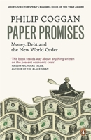 Paper Promises: Debt, Money, and the New World Order