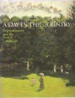 A day in the country: Impressionism and French landscape 0875871186 Book Cover