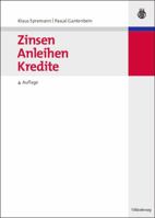 Zinsen, Anleihen, Kredite (German Edition) 3486583735 Book Cover