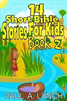 14 Short Bible Stories For Kids B0BJYJHQ2C Book Cover