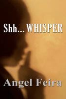 Shh... Whisper 1945960957 Book Cover