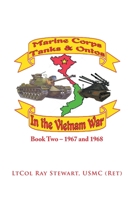 Marine Corps Tanks and Ontos in Vietnam: Book Two - 1967 and 1968 1796054046 Book Cover