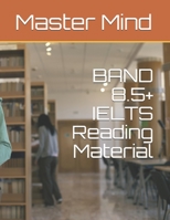 BAND 8.5+ IELTS Reading Material B08KJ553W9 Book Cover