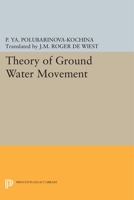 Theory of Ground Water Movement 0691080488 Book Cover