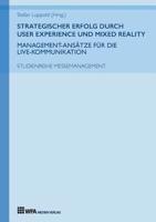 Strategischer Erfolg durch User Experience und Mixed Reality: Management-Anstze fr die Live-Kommunikation 3946589200 Book Cover