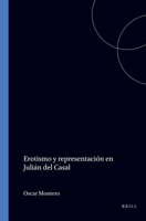Erotismo Y Representacion En Julian Del Casal.(Texto y Teoria: Teoria Literaria 11) (Teoria Literaria : Texto Y Teoria, 11) (Spanish and English Edition) 9051835043 Book Cover
