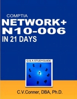 Comptia Network+ in 21 Days N10-006 Study Guide 1365304205 Book Cover