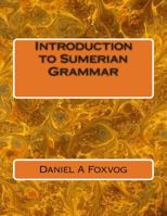Introduction to Sumerian Grammar 1500724262 Book Cover