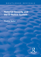 National Security and the D-Notice System 1138726168 Book Cover