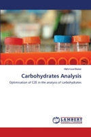 Carbohydrates Analysis: Optimisation of CZE in the analysis of carbohydrates 3659181552 Book Cover