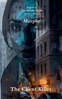 The Client Killer B0H1VSD9WY Book Cover