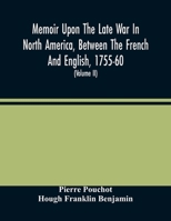 Memoirs on the Late War in North America Between France & England 1014993733 Book Cover