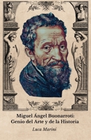 Miguel Ángel Buonarroti: Genio del Arte y de la Historia: El homenaje oficial al gran maestro del Renacimiento italiano (Spanish Edition) B0FQMZMQ81 Book Cover