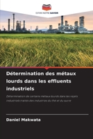 D�termination des m�taux lourds dans les effluents industriels 620410733X Book Cover