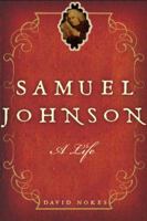 Samuel Johnson: A Life 080508651X Book Cover