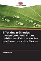 Effet des méthodes d'enseignement et des habitudes d'étude sur les performances des élèves 6209347967 Book Cover