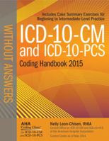 ICD-10-CM and ICD-10-PCs Coding Handbook Without Answers 1556483937 Book Cover
