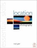 Location Photography: Essential Skills 0240516699 Book Cover