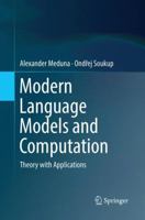 Modern Language Models and Computation: Theory with Applications 3319630997 Book Cover