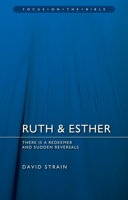 Ruth & Esther: There Is a Redeemer and Sudden Reversals 1527102343 Book Cover