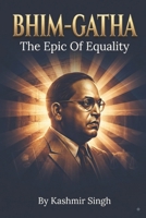 BHIM-GATHA: The Epic Of Equality B0HBMWYZHN Book Cover