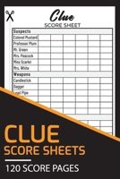 Clue Score Sheets 120 Score Pages: Perfect Scoresheet Record Book, Clue Score Pads, Idea Gift, Pocket Size (6 x 9 inch) 1654415405 Book Cover