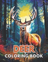 Deer Coloring Book: New Edition And Unique High-quality illustrations Coloring Pages B0CSXM9YYT Book Cover