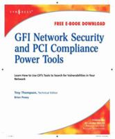 Gfi Network Security and PCI Compliance Power Tools 159749285X Book Cover