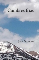 Cumbres frías (Spanish Edition) B0BB5WLD79 Book Cover