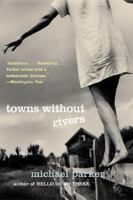 Towns Without Rivers 0380978601 Book Cover