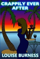 Crappily Ever After 1494733250 Book Cover