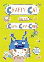 Crafty Cat and the Crafty Camp Crisis 1626724857 Book Cover