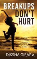 Breakups Don't Hurt 164678734X Book Cover