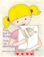 Ania and Her Storytelling Ania I Jej Opowiadania 1665553162 Book Cover
