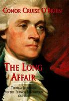 Long Affair Thomas Jefferson and the Frenc