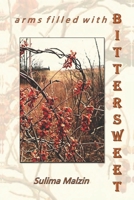Arms Filled with Bittersweet B0C2S7MKKD Book Cover