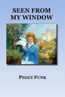 Seen From My Window 1722716495 Book Cover