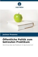 Öffentliche Politik zum betreuten Praktikum (German Edition) 6209416276 Book Cover