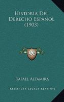 Historia del derecho espa�ol 1016854730 Book Cover