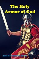 The Holy Armor of God 1521019398 Book Cover