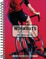 Workouts - In a Binder for Indoor Cycling (Workouts in a Binder) 1931382751 Book Cover