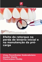 Efeito do retorque na perda de binário inicial e na manutenção da pré-carga (Portuguese Edition) 6208129214 Book Cover