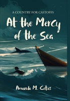 At the Mercy of the Sea 1956277145 Book Cover