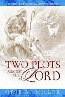 Two Plots Against the Lord 1579216943 Book Cover