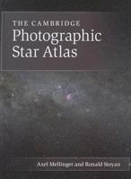 The Cambridge Photographic Star Atlas 1107013461 Book Cover