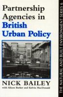 Partnership Agencies In British Urban Policy (The Natural and Built Environment Series, 6) 1857280709 Book Cover